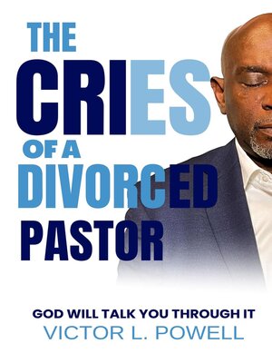 cover image of The Cries of a Divorced Pastor